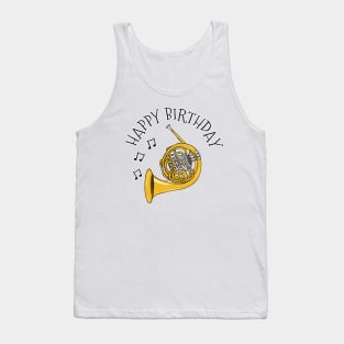 French Horn Happy Birthday Hornist Brass Musician Tank Top